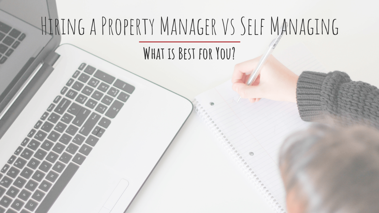 Hiring an LA County Property Manager vs. Self Managing - What is Best for You?